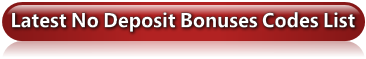 latest no deposit bonus codes